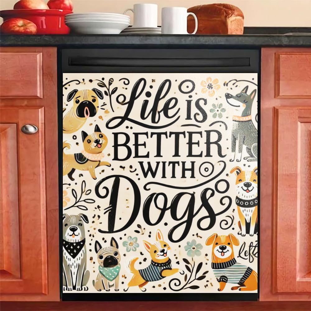 Life Is Better With Dog  Magnetic Dishwasher Cover – Decorative Reusable Decal for Washer, Fridge, and Cabinet Doors, Stylish Washing Machine Panel Cover for Kitchen Appliances (23x26 in )